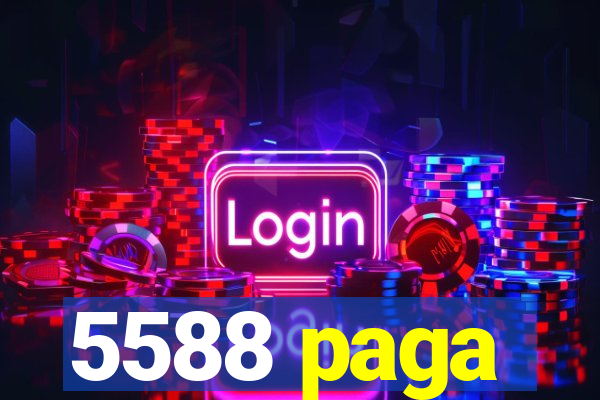 5588 paga